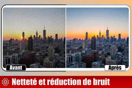 outils nettete et reduction de bruit photo